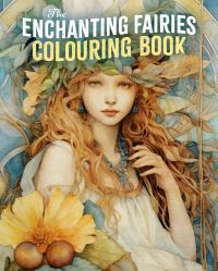 Book Cover for The Enchanting Fairies Colouring Book by Tansy Willow