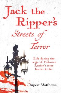 Book Cover for Jack the Ripper's Streets of Terror by Rupert Matthews
