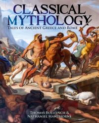Book Cover for Classical Mythology by Nathaniel Hawthorne, Thomas Bulfinch