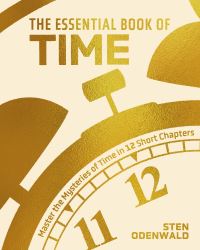 Book Cover for The Essential Book of Time by Sten F Odenwald