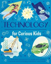 Book Cover for Technology for Curious Kids by Anna Claybourne
