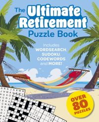 Book Cover for The Ultimate Retirement Puzzle Book by Eric Saunders