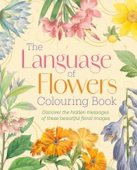 Book Cover for The Language of Flowers Colouring Book by Felicity Forster