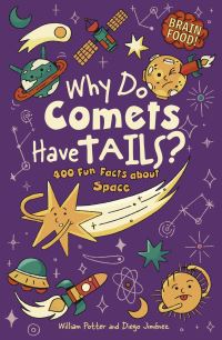 Book Cover for Why Do Comets Have Tails? by William Potter