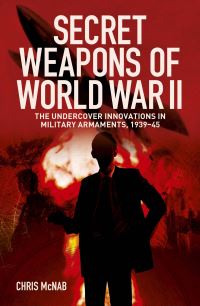 Book Cover for Secret Weapons of World War II by Chris McNab