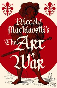 Book Cover for Niccolò Machiavelli's The Art of War by Niccolò Machiavelli