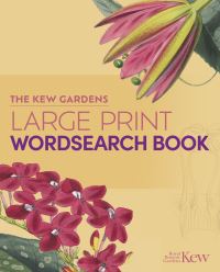Book Cover for The Kew Gardens Large Print Wordsearch Book by Eric Saunders