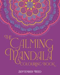 Book Cover for The Calming Mandala Colouring Book by September Reed