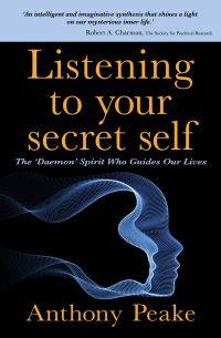 Book Cover for Listening to Your Secret Self by Anthony Peake