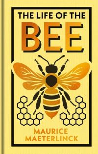 Book Cover for The Life of the Bee by Maurice Maeterlinck