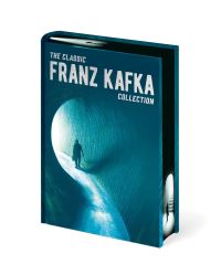 Book Cover for The Classic Franz Kafka Collection by Franz Kafka, Franz Kafka