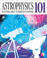 Book Cover for Astrophysics 101 by Dr Sten Odenwald
