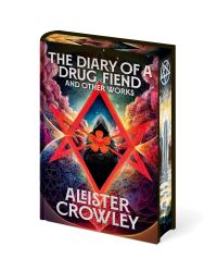 Book Cover for The Diary of a Drug Fiend and Other Works by Aleister Crowley