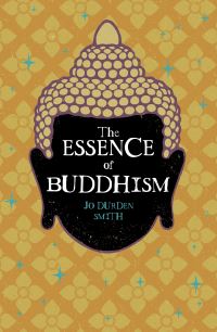 Book Cover for The Essence of Buddhism by Jo DurdenSmith