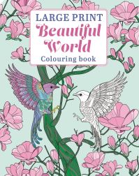 Book Cover for Large Print Beautiful World Colouring Book by Tansy Willow