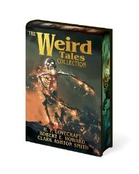 Book Cover for The Weird Tales Collection by H P Lovecraft, Robert Ervin Howard, Clark Ashton Smith, Abraham Merritt, Henry Kuttner