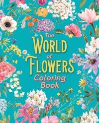 Book Cover for The World of Flowers Coloring Book by Tansy Willow
