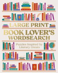 Book Cover for Large Print Book Lover's Wordsearch by Eric Saunders