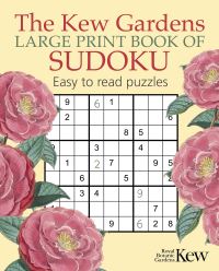 Book Cover for The Kew Gardens Large Print Book of Sudoku by Eric Saunders