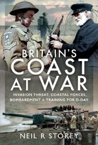 Book Cover for Britain's Coast at War by Neil R Storey