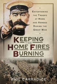 Book Cover for Keeping the Home Fires Burning by Phil Carradice