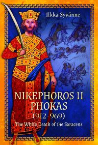 Book Cover for Nikephoros II Phokas, 912-969 by Ilkka Syvänne