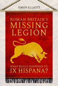 Book Cover for Roman Britain's Missing Legion by Simon Elliott
