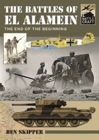 Book Cover for The Battles of El Alamein by Ben Skipper