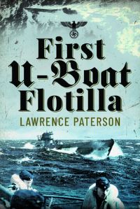 Book Cover for First U-Boat Flotilla by Lawrence Paterson