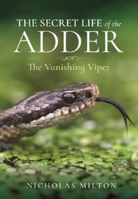 Book Cover for The Secret Life of the Adder by Nicholas Milton