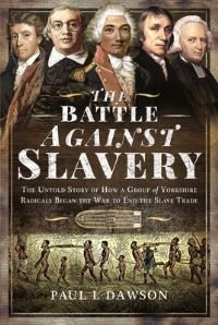 Book Cover for The Battle Against Slavery by Paul L Dawson