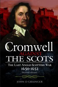 Book Cover for Cromwell Against the Scots by John D Grainger