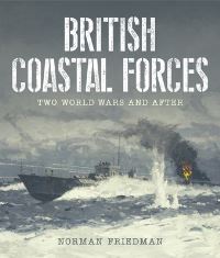 Book Cover for British Coastal Forces by Norman Friedman