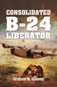 Book Cover for Consolidated B-24 Liberator by Graham M Simons