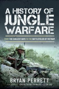 Book Cover for A History of Jungle Warfare by Bryan Perrett