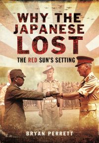 Book Cover for Why the Japanese Lost by Bryan Perrett