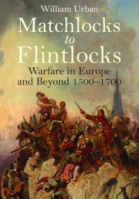 Book Cover for Matchlocks to Flintlocks by William L Urban