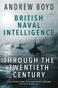Book Cover for British Naval Intelligence Through the Twentieth Century by Andrew Boyd