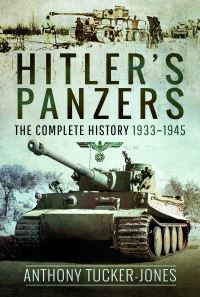 Book Cover for Hitler's Panzers by Anthony TuckerJones