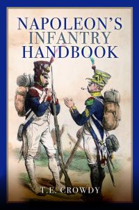 Book Cover for Napoleon's Infantry Handbook by Terry Crowdy