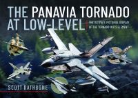 Book Cover for The Panavia Tornado at Low-Level by Scott Rathbone
