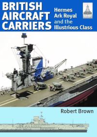 Book Cover for British Aircraft Carriers by Robert Brown
