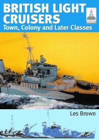 Book Cover for British Light Cruisers. 2 Town, Colony and Later Classes by Les Brown