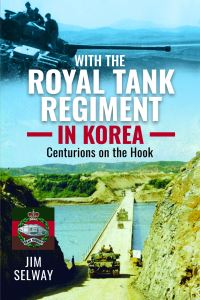Book Cover for With the Royal Tank Regiment in Korea by Jim Selway