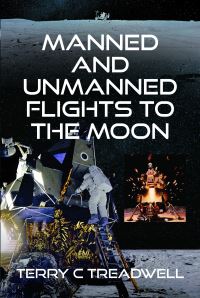 Book Cover for Manned and Unmanned Flights to the Moon by Terry C Treadwell