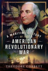 Book Cover for A Maritime History of the American Revolutionary War by Theodore Corbett