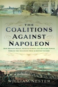 Book Cover for The Coalitions Against Napoleon by William R Nester