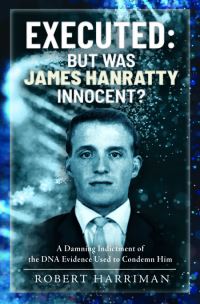 Book Cover for Executed: But Was James Hanratty Innocent? by Robert Harriman