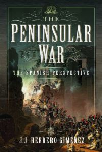Book Cover for The Peninsular War by J J Herrero Giménez