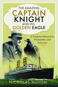 Book Cover for The Amazing Captain Knight and His Golden Eagle by Nicholas Milton